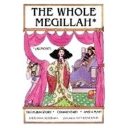 The Whole Megillah by Kahn, Katherine Janus, 9780929371238
