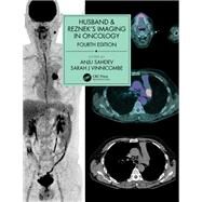 Husband and Reznek's Imaging in Oncology by Sahdev, Anju; Vinnicombe, Sarah; Husband, Janet E.; Reznek, Rodney H., 9781138301238