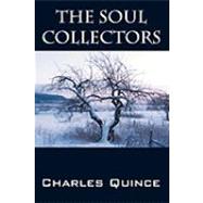 The Soul Collectors by Quince, Charles, 9781432711238