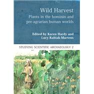 Wild Harvest by Hardy, Karen; Kubiak-Martens, Lucy, 9781785701238