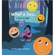 What a Day... A Story in Emoji by Pfister, Marcus; Pfister, Marcus, 9789888341238