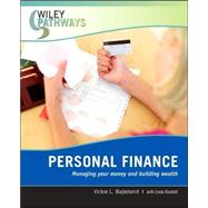 Wiley Pathways Personal Finance Managing Your Money and Building Wealth by Bajtelsmit, Vickie L.; Rastelli, Linda G., 9780470111239