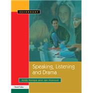 Speaking, Listening and Drama by Kempe,Andy, 9781138151239