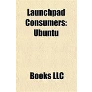 Launchpad Consumers by Not Available (NA), 9781156281239