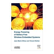 Energy Autonomy of Batteryless and Wireless Embedded Systems by Dilhac, Jean-marie; Boitier, Vincent, 9781785481239