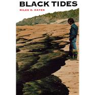 Black Tides by Hayes, Miles O., 9780292731240