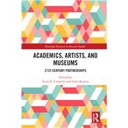 Academics, Artists, and Museums by Costache, Irina D.; Kunny, Clare, 9780367521240