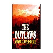 The Outlaws by Overholser, Wayne D., 9780786221240