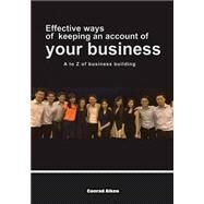 Effective Ways of Keeping an Account of Your Business by Aiken, Conrad, 9781505951240