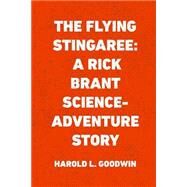 The Flying Stingaree by Goodwin, Harold L., 9781523771240