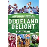 Dixieland Delight by Travis, Clay, 9780061431241