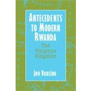 Antecedents To Modern Rwanda by Vansina, Jan, 9780299201241