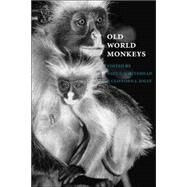 Old World Monkeys by Edited by Paul F. Whitehead , Clifford J. Jolly, 9780521571241