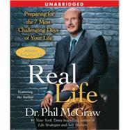 Real Life Preparing for the 7 Most Challenging Days of Your Life by McGraw, Phil; McGraw, Phil, 9780743571241