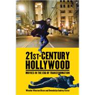 21st-Century Hollywood by Dixon, Wheeler Winston; Foster, Gwendolyn Audrey, 9780813551241