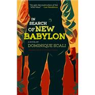 In Search of New Babylon by Scali, Dominique; Wilson, W. Donald, 9781772011241