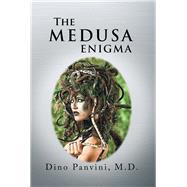 The Medusa Enigma by Panvini, Dino, M.d., 9781796011241