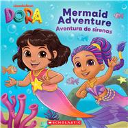 Dora: Mermaid Adventure by King, G. M., 9798225061241