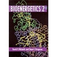 Bioenergetics 2 by Nicholls, David G.; Ferguson, Stuart J., 9780125181242