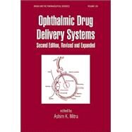Ophthalmic Drug Delivery Systems, Second Edition by Mitra; Ashim  K., 9780824741242