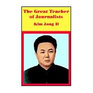 The Great Teacher of Journalists by Fredonia Books, 9781410101242