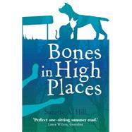 Bones in High Places by Suzette Hill, 9781849011242