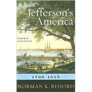 Jefferson's America, 17601815 by Risjord, Norman K., 9780742561243