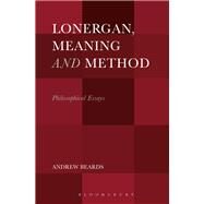 Lonergan, Meaning and Method by Beards, Andrew, 9781501341243