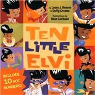 Ten Little Elvi by Henson, Laura J.; Grooms, Duffy; Gorissen, Dean, 9781582461243
