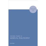 Oxford Studies in Medieval Philosophy Volume 10 by Pasnau, Robert, 9780192871244