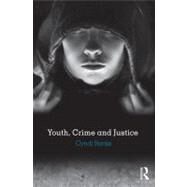 Youth, Crime and Justice by Banks; Cyndi, 9780415781244