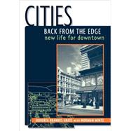 Cities Back from the Edge New Life for Downtown by Gratz, Roberta Brandes; Mintz, Norman, 9780471361244