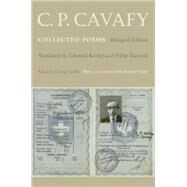 C. P. Cavafy by Cavafy, C. P.; Savidis, George; Keeley, Edmund; Sherrard, Philip; Pinsky, Robert, 9780691141244