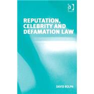 Reputation, Celebrity and Defamation Law by Rolph,David, 9780754671244