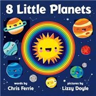 8 Little Planets by Ferrie, Chris; Doyle, Lizzy, 9781492671244