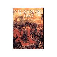 Vicksburg 1863 Grant clears the Mississippi by Hankinson, Alan, 9781841761244