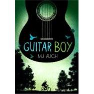 Guitar Boy by Auch, MJ, 9780312641245