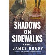 Shadows on Sidewalks by James Grady, 9798897101245