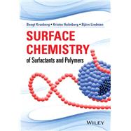 Surface Chemistry of Surfactants and Polymers by Kronberg, Bengt; Holmberg, Krister; Lindman, Bjorn, 9781119961246