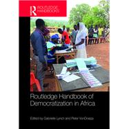 Routledge Handbook of Democratization in Africa by Vondoepp; Peter, 9781138081246