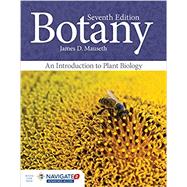 Botany: Introduction to Plant Biology and Botany: A Lab Manual by Mauseth, James D., 9781284201246
