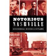 Notorious Nashville by Allison, Brian, 9781467141246
