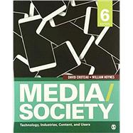 Media/Society - Technology, Industries, Content, and Users + Careers in Media & Communication by Croteau, David; Hoynes, William; Smith, Stephanie A., 9781544361246