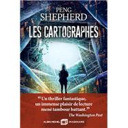 Les Cartographes by Peng Shepherd, 9782226471246