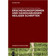 Erscheinungsformen Und Handhabungen Heiliger Schriften by Quack, Joachim Friedrich; Luft, Daniela Christina, 9783110371246