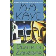 Death in Zanzibar by Kaye, M. M., 9780312241247