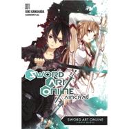 Sword Art Online 1: Aincrad (light novel) by Kawahara, Reki; Paul, Stephen, 9780316371247