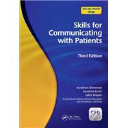 Skills for Communicating with Patients by Jonathan Silverman; Suzanne Kurtz; Juliet Draper, 9780429091247