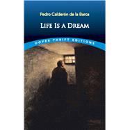 Life Is a Dream by Caldern de la Barca, Pedro, 9780486421247