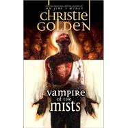 Vampire of the Mists by GOLDEN, CHRISTIE, 9780786941247
